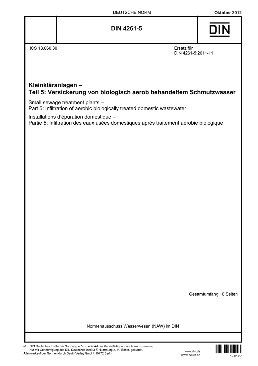 DIN 4261-5  - Kleinkläranlagen - Teil 5: Versickerung von biologisch aerob behandeltem Schmutzwasser - Oktober 2012 DIN 4261-5  - Kleinkläranlagen - Teil 5: Versickerung von biologisch aerob behandeltem Schmutzwasser - Oktober 2012