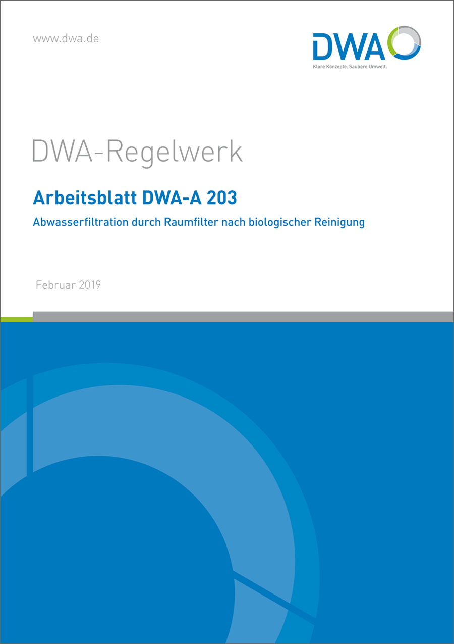 DWA-A 203 - Abwasserfiltration durch Raumfilter nach biologischer Reinigung - Februar 2019 DWA-A 203 - Abwasserfiltration durch Raumfilter nach biologischer Reinigung - Februar 2019