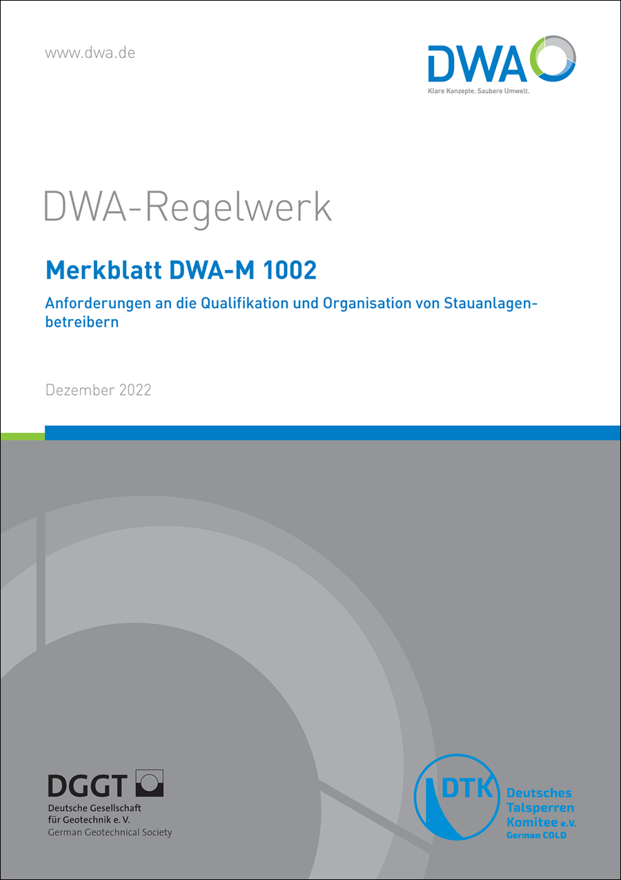 DWA-M 1002 - Anforderungen an die Qualifikation und Organisation von Stauanlagenbetreibern - Dezember 2022