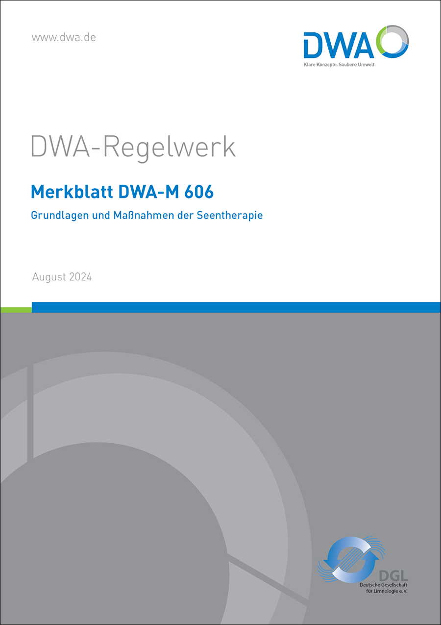 DWA-M 606 - Grundlagen und Maßnahmen der Seentherapie - August 2024 DWA-M 606 - Grundlagen und Maßnahmen der Seentherapie - August 2024