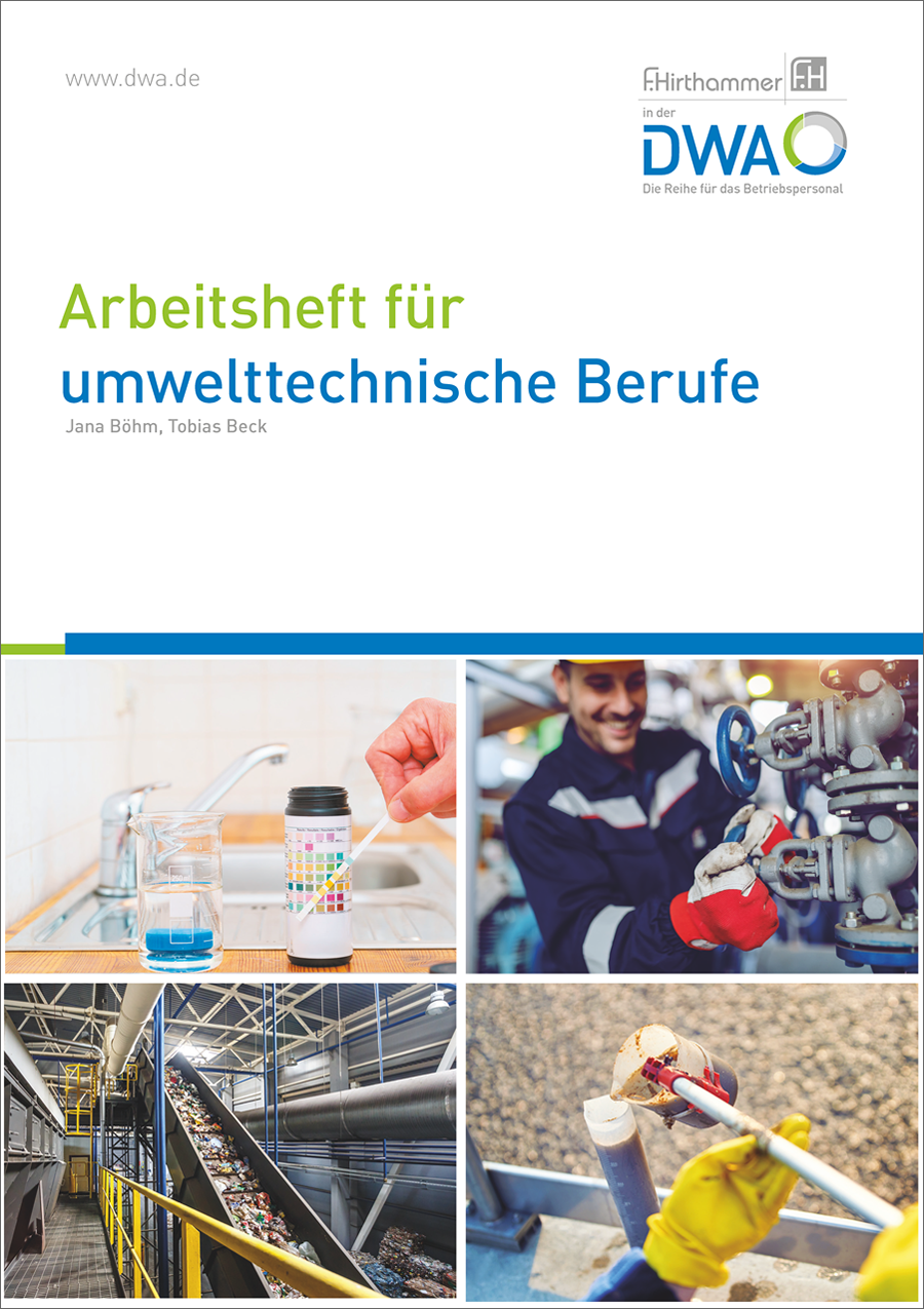 Arbeitsheft für umwelttechnische Berufe - Kernqualifikationen - 5. überarbeitete Auflage 2021