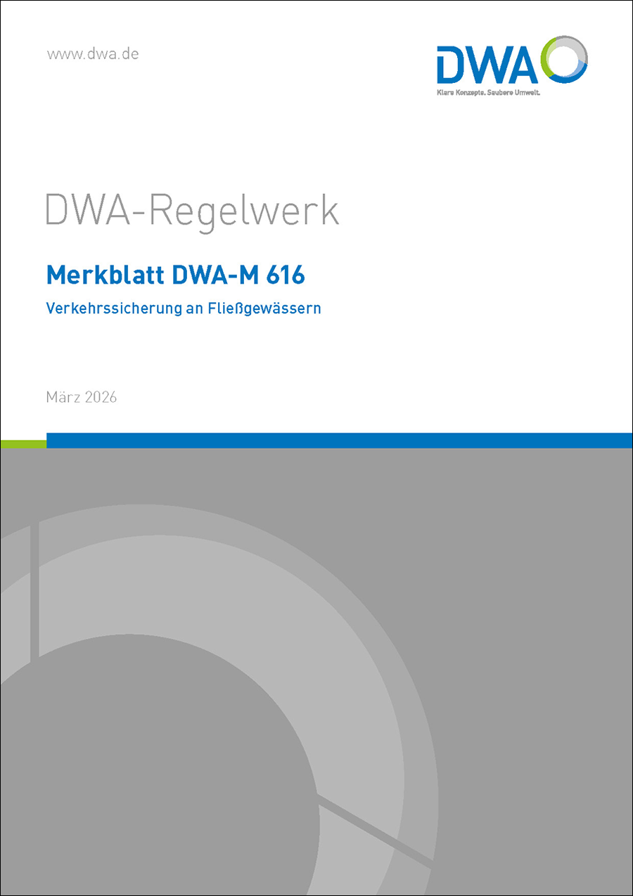 DWA-M 616 - Verkehrssicherung an Fließgewässern - März 2026