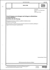 DIN 1998 - Unterbringung von Leitungen und Anlagen in öffentlichen Verkehrsflächen - Richtlinie für die Planung - Juli 2018