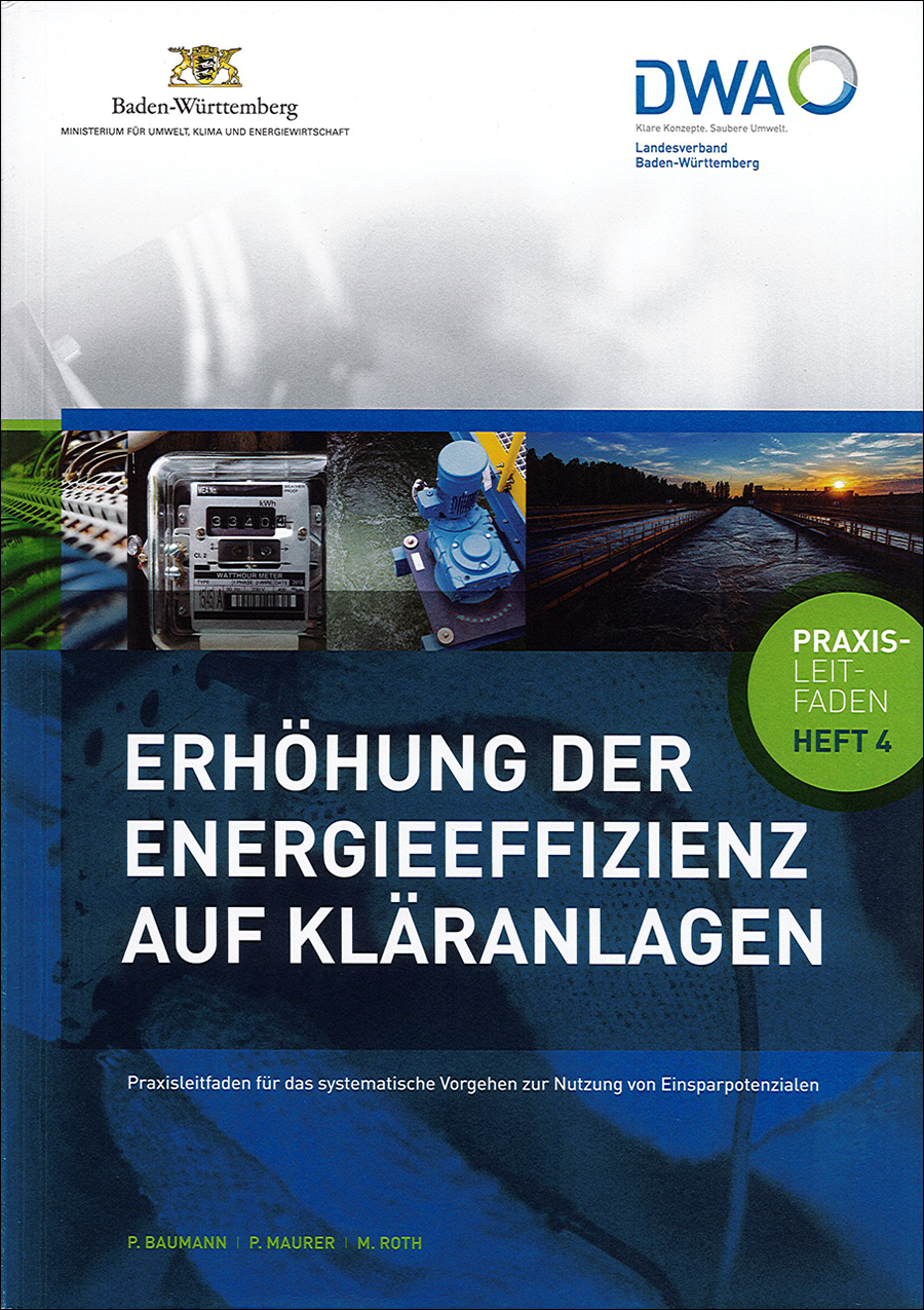 Erhöhung der Energieeffizienz auf Kläranlagen - Praxisleitfaden  für das systematische Vorgehen zur Nutzung von Einsparpotenzialen - 4. Auflage - Februar 2024