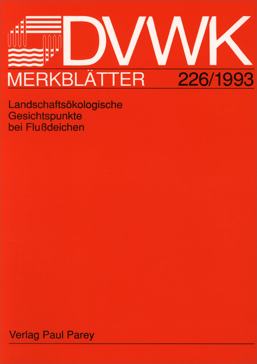 DVWK Merkblatt 226 - 1993  Landschaftsökologie Flussdeiche