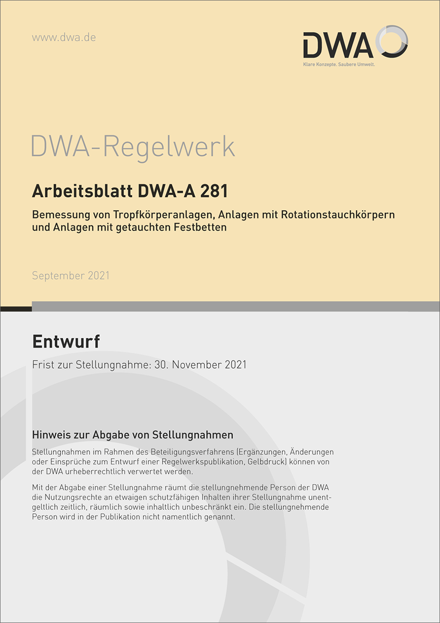 DWA-A 281 - Bemessung von Tropfkörperanlagen, Anlagen mit Rotationstauchkörpern und Anlagen mit getauchten Festbetten - Entwurf September 2021