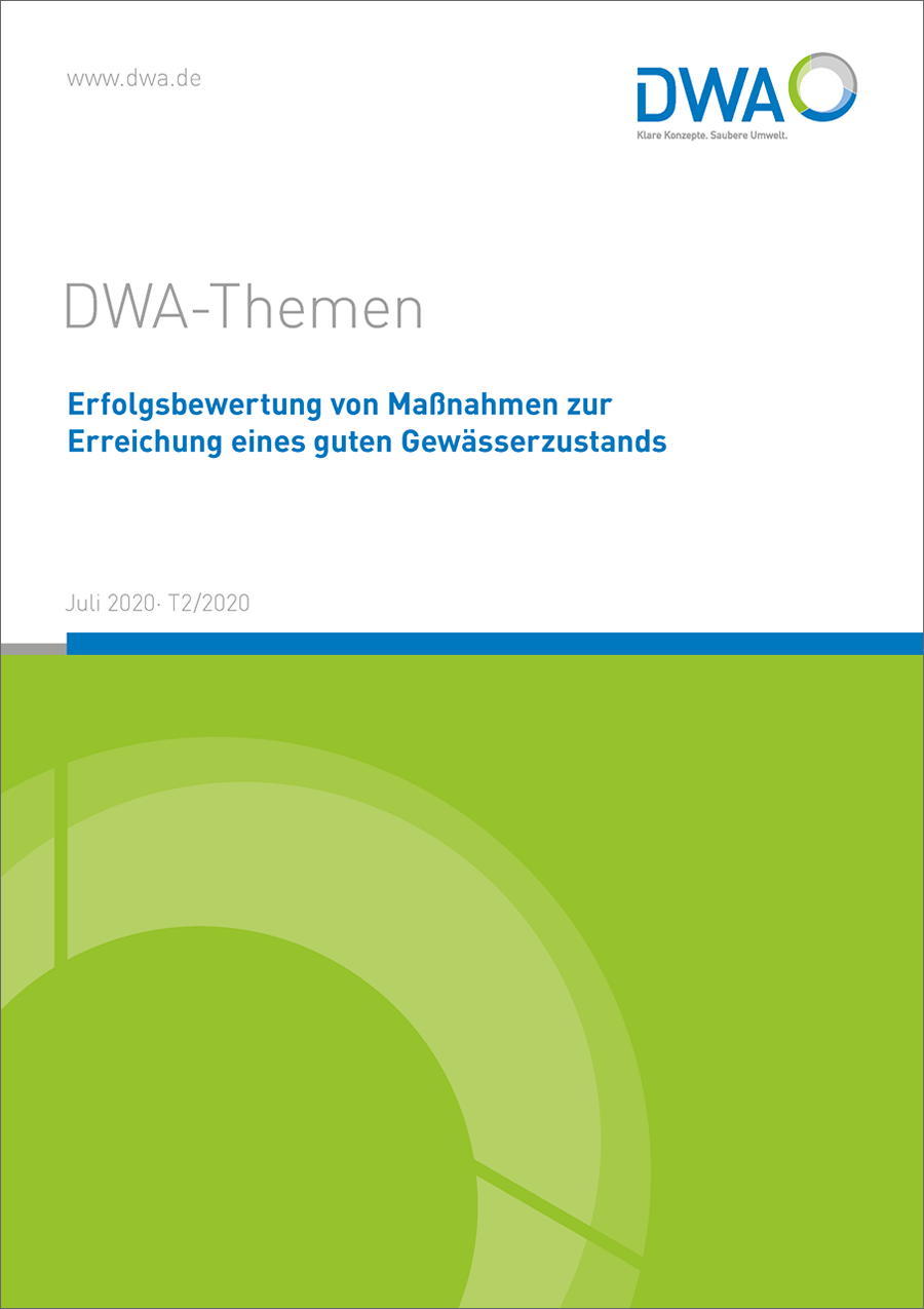 DWA-Themen T2/2020 - Erfolgsbewertung von Maßnahmen zur Erreichung eines guten Gewässerzustands - Juli 2020