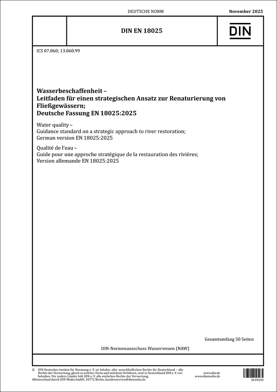 DIN EN 18025 Wasserbeschaffenheit - Leitfaden für einen strategischen Ansatz zur Renaturierung von Fließgewässern - November 2025