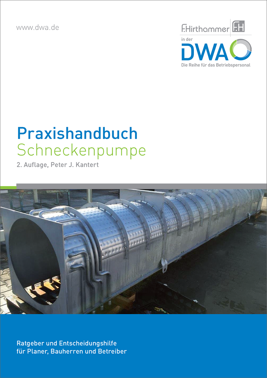 Praxishandbuch Schneckenpumpen - Ratgeber und Entscheidungshilfe für Planer, Bauherren und Betreiber - 2. Auflage 2020 Praxishandbuch Schneckenpumpen - Ratgeber und Entscheidungshilfe für Planer, Bauherren und Betreiber - 2. Auflage 2020