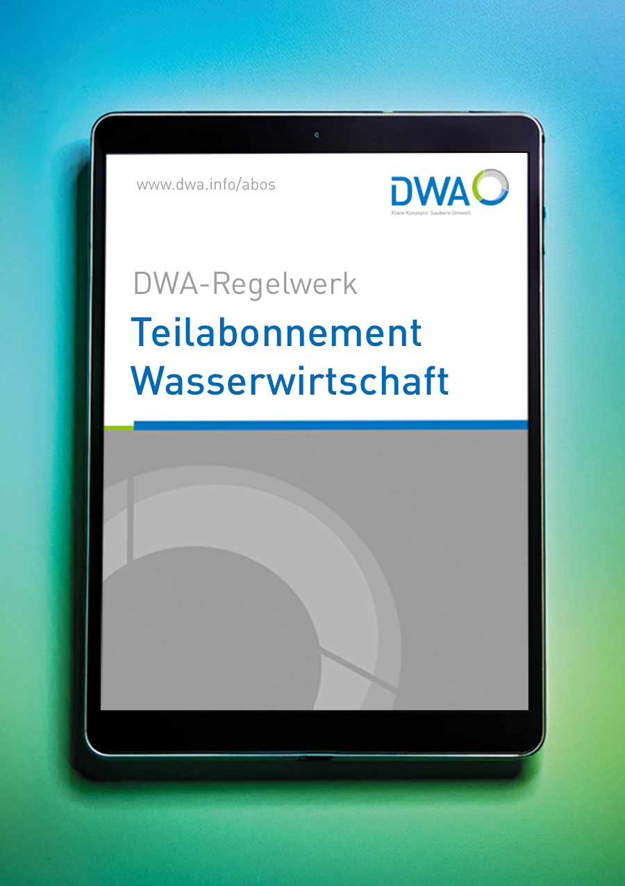 Abonnement DWA-Regelwerk, Teilversion Wasserwirtschaft Abonnement DWA-Regelwerk, Teilversion Wasserwirtschaft