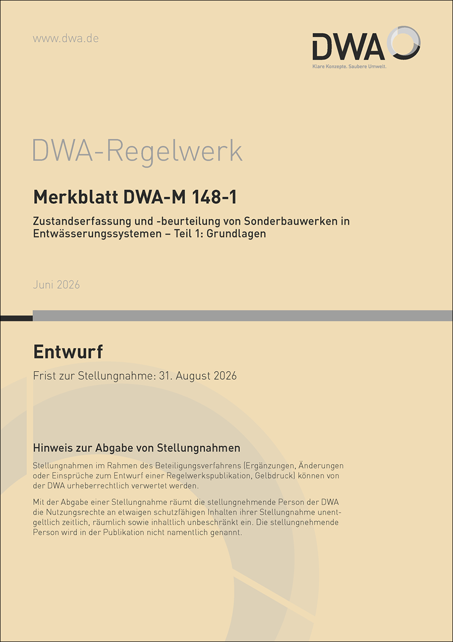 DWA-M 148-1 - Zustandserfassung und -beurteilung von Sonderbauwerken in Entwässerungssystemen - Teil 1: Grundlagen - Entwurf Juni 2026