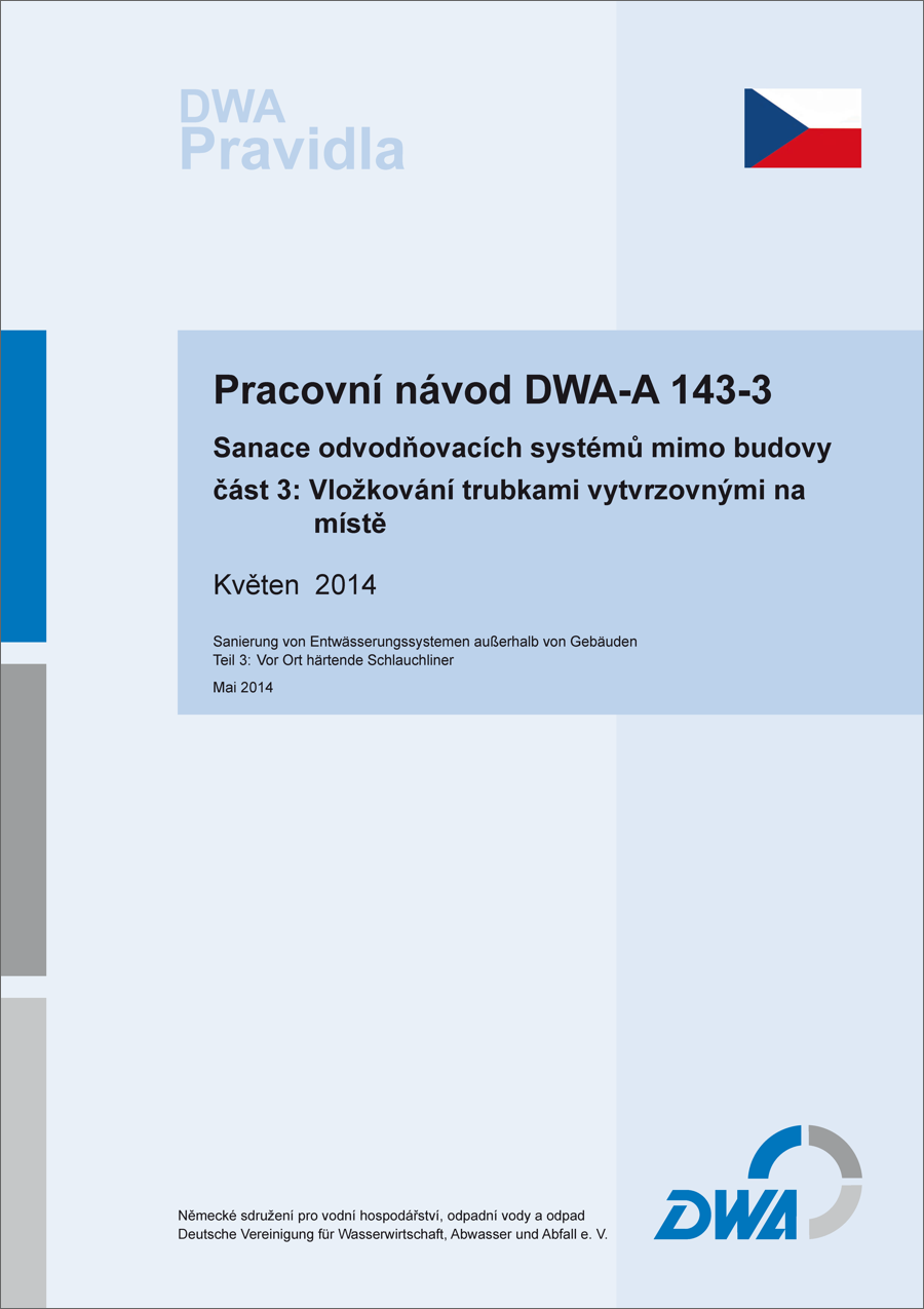 Pracovní návod DWA-A 143-3 - Sanace odvodnovacích systému mimo budovy
