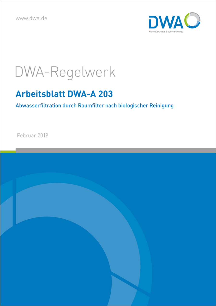 DWA-A 203 - Abwasserfiltration durch Raumfilter nach biologischer Reinigung - Februar 2019