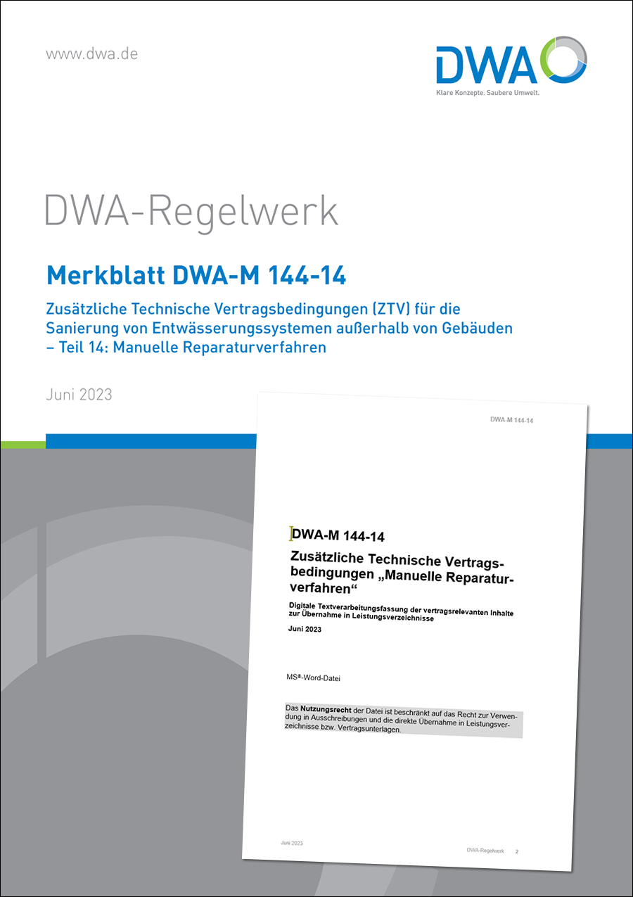 DWA-M 144-14 - Zusätzliche Technische Vertragsbedingungen (ZTV) für die Sanierung von Entwässerungssystemen außerhalb von Gebäuden – Teil 14: Manuelle Reparaturverfahren - inkl. Datei mit Nutzungsrechten