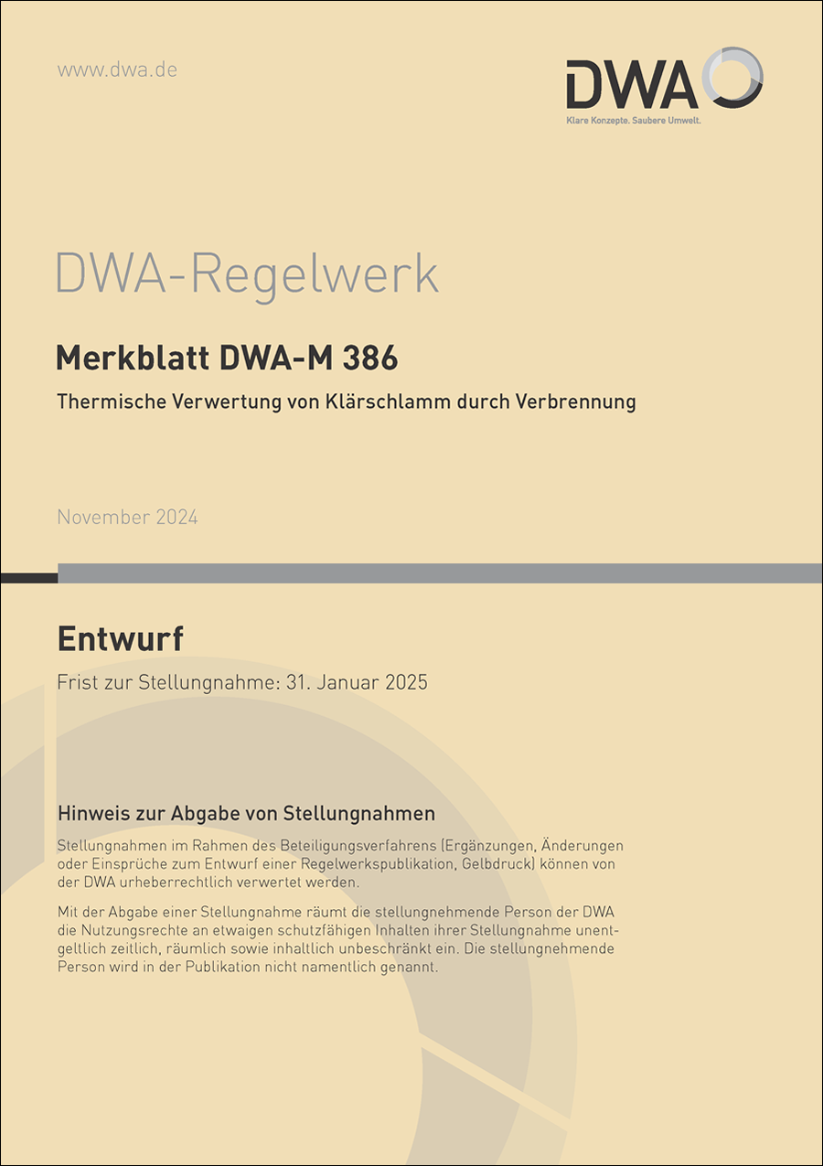 DWA-M 386 - Thermische Verwertung von Klärschlamm durch Verbrennung - Entwurf November 2024 DWA-M 386 - Thermische Verwertung von Klärschlamm durch Verbrennung - Entwurf November 2024