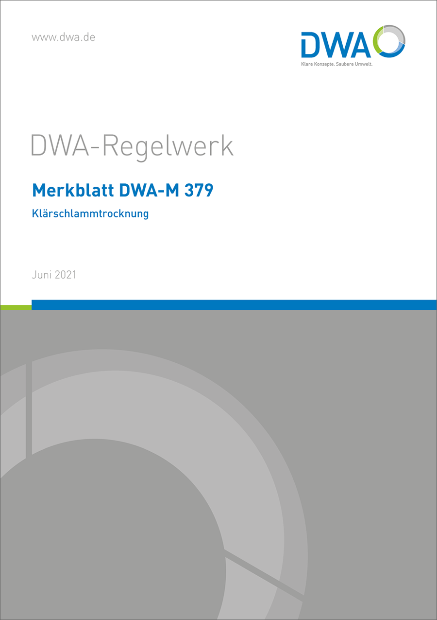 DWA-M 379 - Klärschlammtrocknung - Juni 2021 DWA-M 379 - Klärschlammtrocknung - Juni 2021