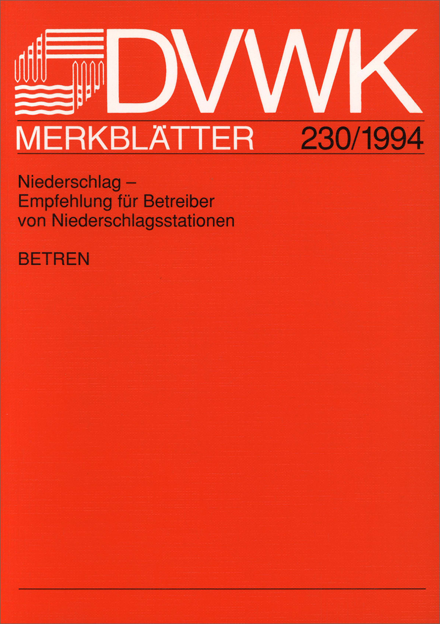 DVWK M-230 - Niederschlagstationen (1994) DVWK M-230 - Niederschlagstationen (1994)