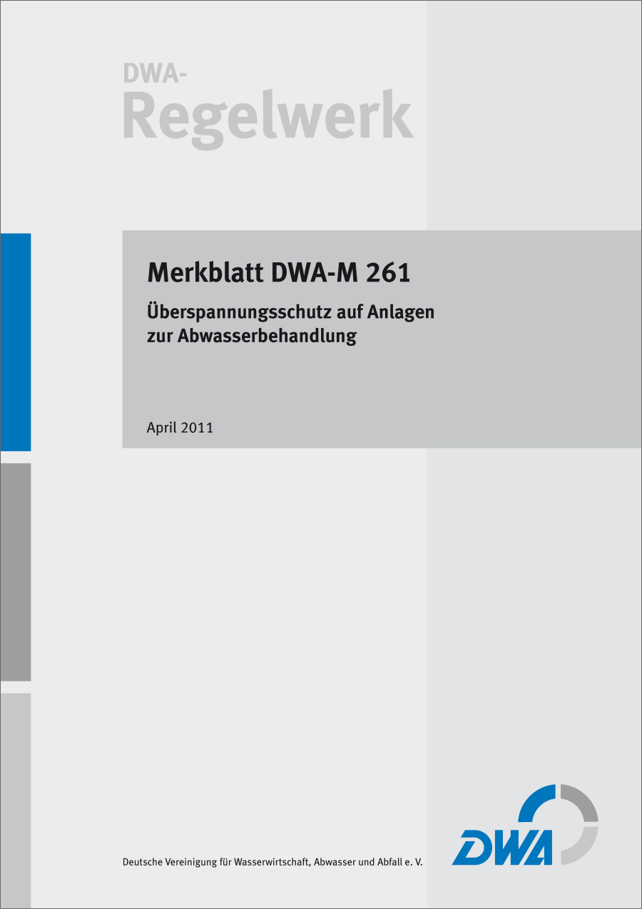 DWA-M 261 -Überspannungsschutz auf Anlagen zur Abwasserbehandlung - April 2011