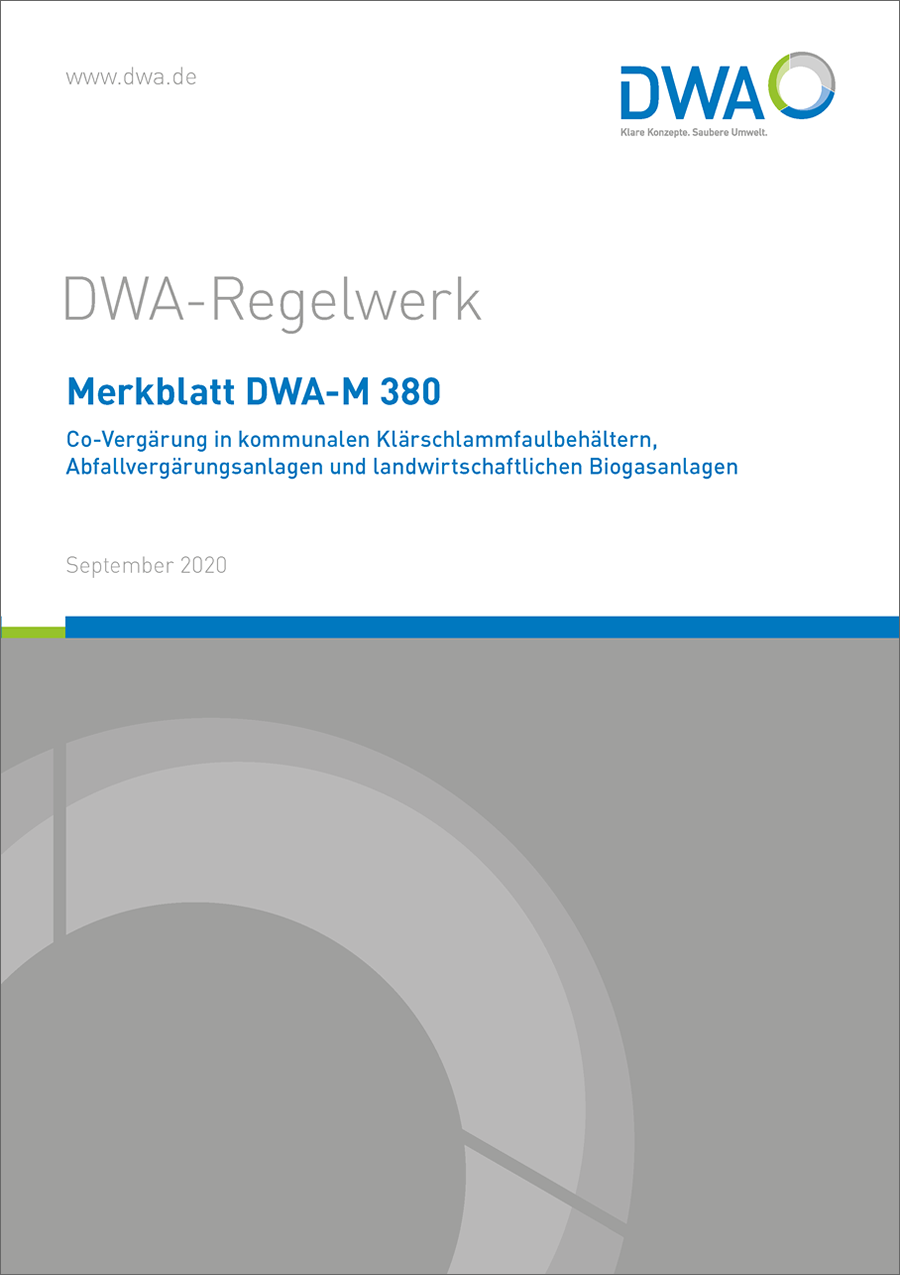 DWA-M 380 - Co-Vergärung in kommunalen Klärschlammfaulbehältern, Abfallvergärungsanlagen und landwirtschaftlichen Biogasanlagen - September 2020