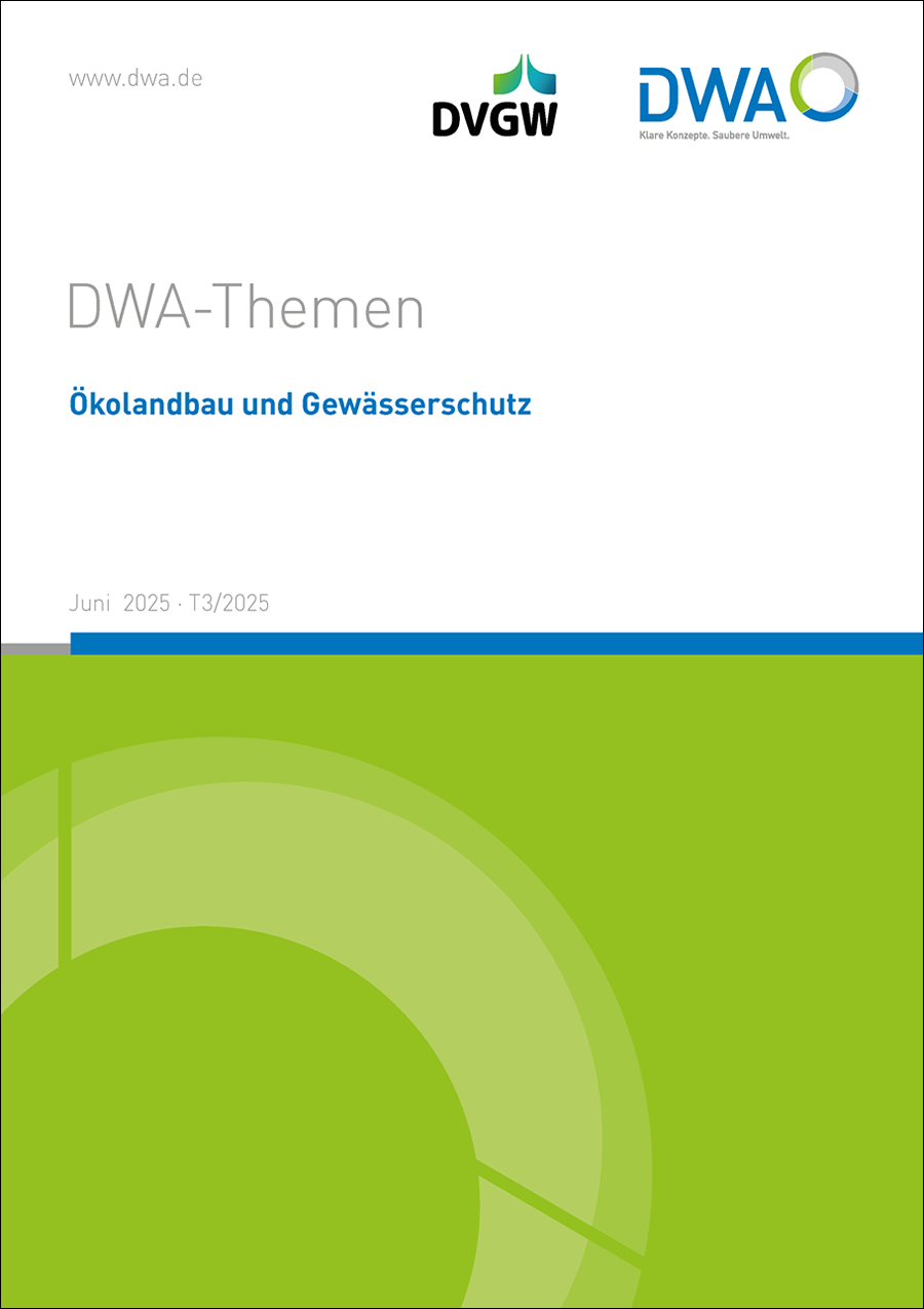 DWA-Themen T3/2025 - Ökolandbau und Gewässerschutz - Juni 2025 DWA-Themen T3/2025 - Ökolandbau und Gewässerschutz - Juni 2025