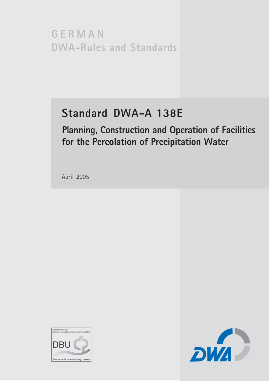 DWA-A 138E - Planning, Construction and Operation of Facilities for the Percolation of Precipitation Water - April 2005