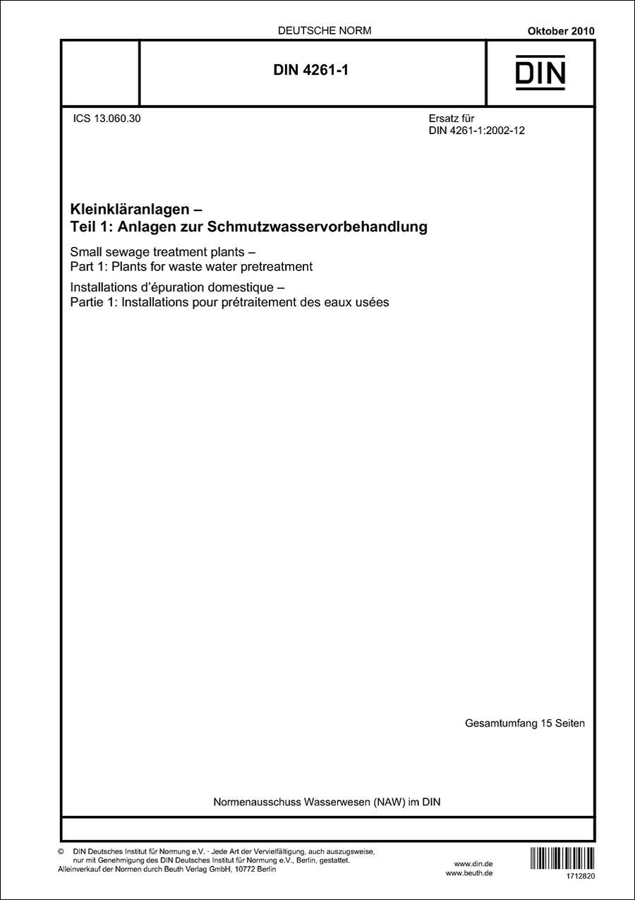 DIN 4261-1 - Kleinkläranlagen - Teil 1: Anlagen zur Schmutzwasservorbehandlung DIN 4261-1 - Kleinkläranlagen - Teil 1: Anlagen zur Schmutzwasservorbehandlung
