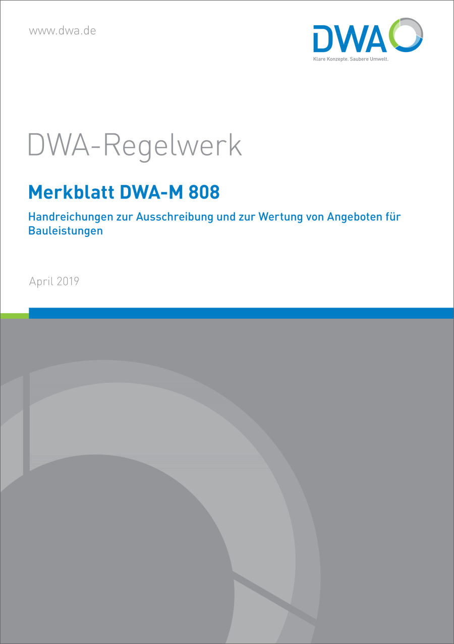 DWA-M 808 - Handreichungen zur Ausschreibung und zur Wertung von Angeboten für Bauleistungen - April 2019