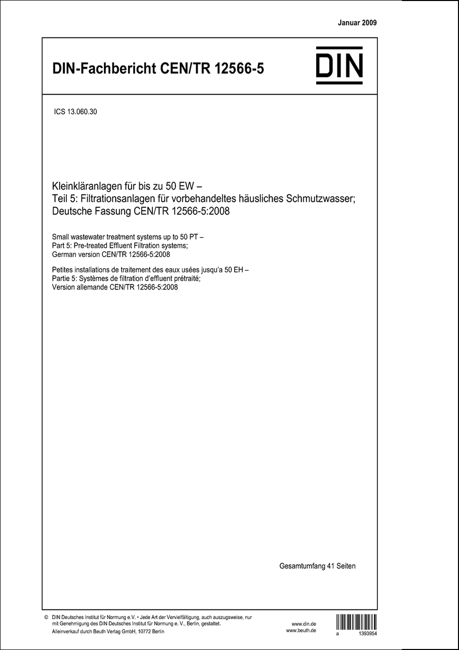 DIN Fachbericht CEN/TR 12566-5 - Kleinkläranlagen für bis zu 50 EW - Teil 5: Filtrationsanlagen für vorbehandeltes häusliches Schmutzwasser - Januar 2009