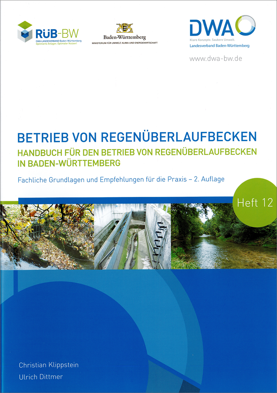 Handbuch für den Betrieb von Regenüberlaufbecken in Baden-Württemberg - Fachliche Grundlagen und Empfehlungen für die Praxis - 2. Auflage Dezember 2017