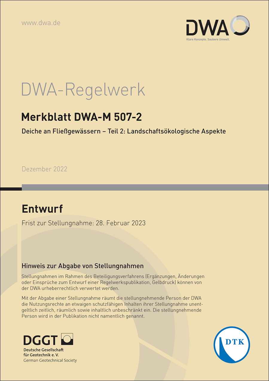 DWA-M 507-2 - Deiche an Fließgewässern - Teil 2: Landschaftssökologische Aspekte - Entwurf Dezember 2022 DWA-M 507-2 - Deiche an Fließgewässern - Teil 2: Landschaftssökologische Aspekte - Entwurf Dezember 2022