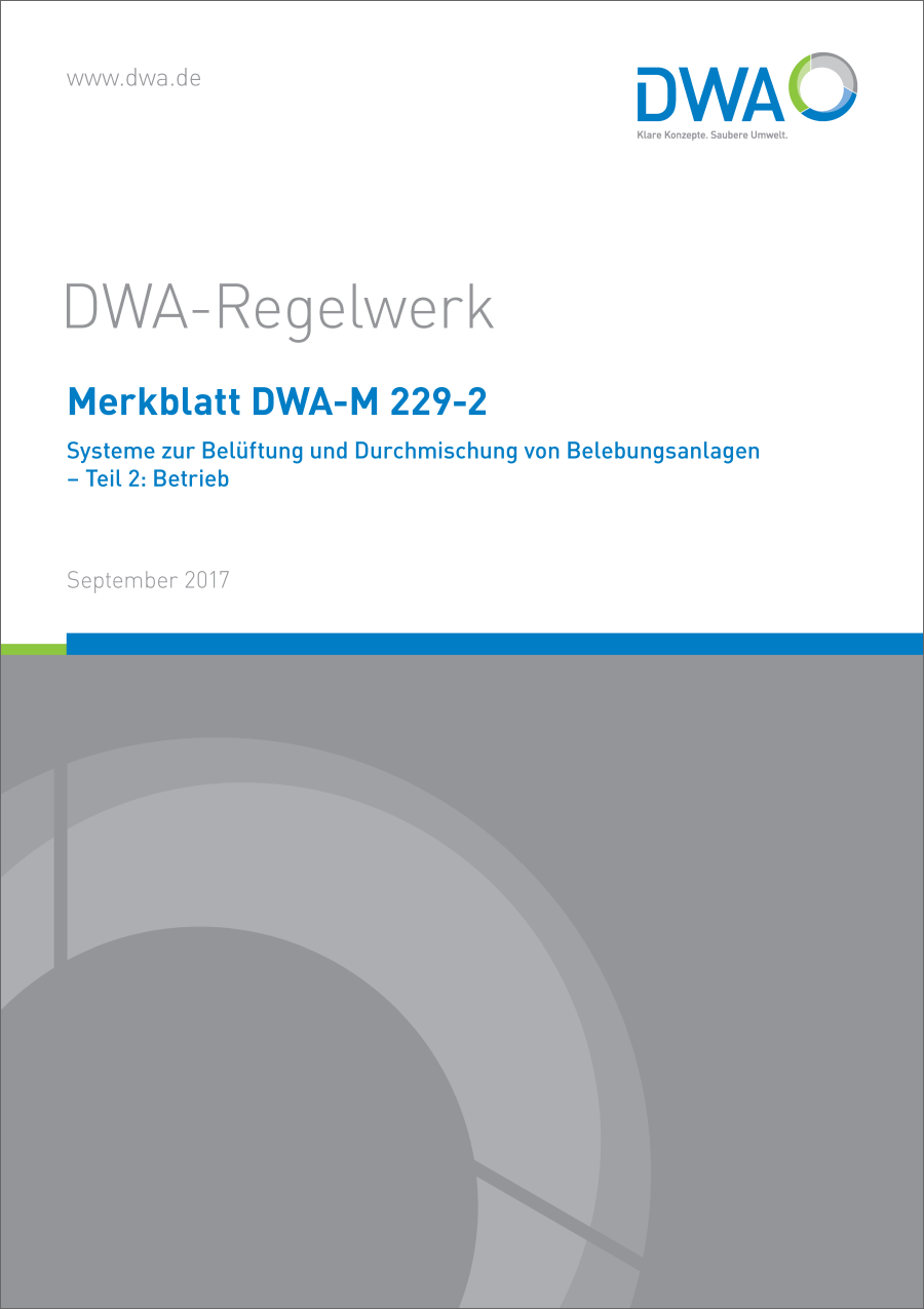 DWA-M 229-2 - Systeme zur Belüftung und Durchmischung von Belebungsanlagen - Teil 2: Betrieb - September 2017