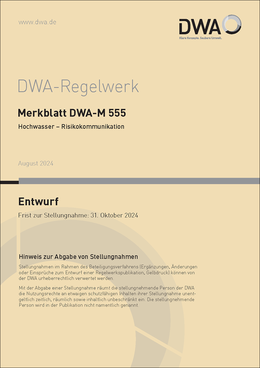 DWA-M 555 - Hochwasser - Risikokommunikation - Entwurf August 2024