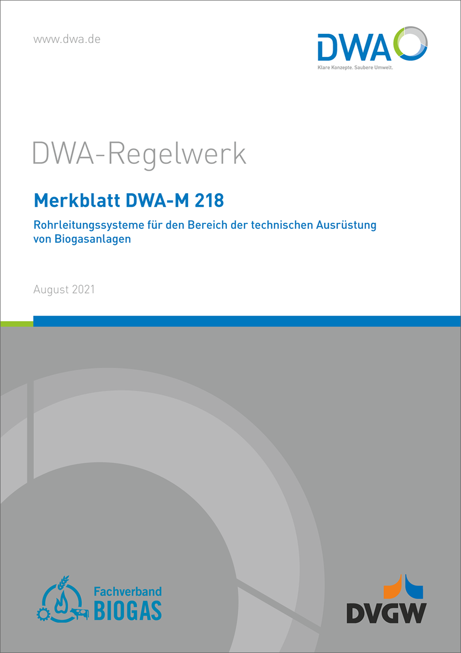 DWA-M 218 - Rohrleitungssysteme für den Bereich der technischen Ausrüstung von Biogasanlagen - August 2021