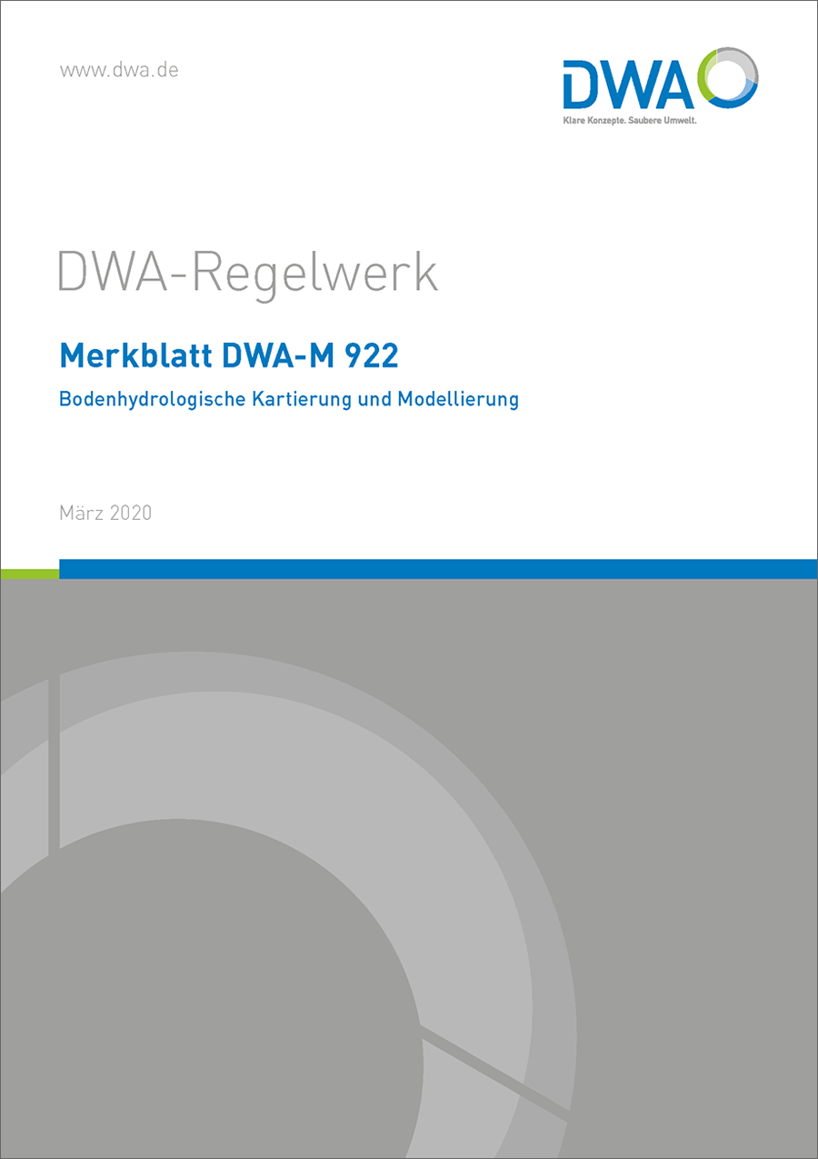 DWA-M 922 - Bodenhydrologische Kartierung und Modellierung - März 2020