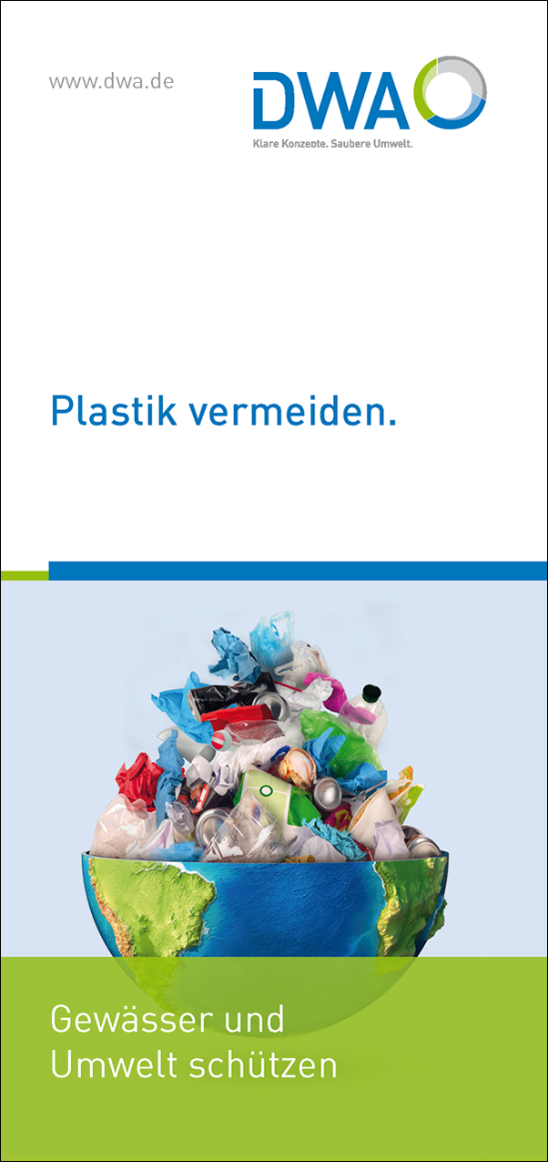 Plastik vermeiden. Gewässer und Umwelt schützen - Flyer, 2020, offen A4