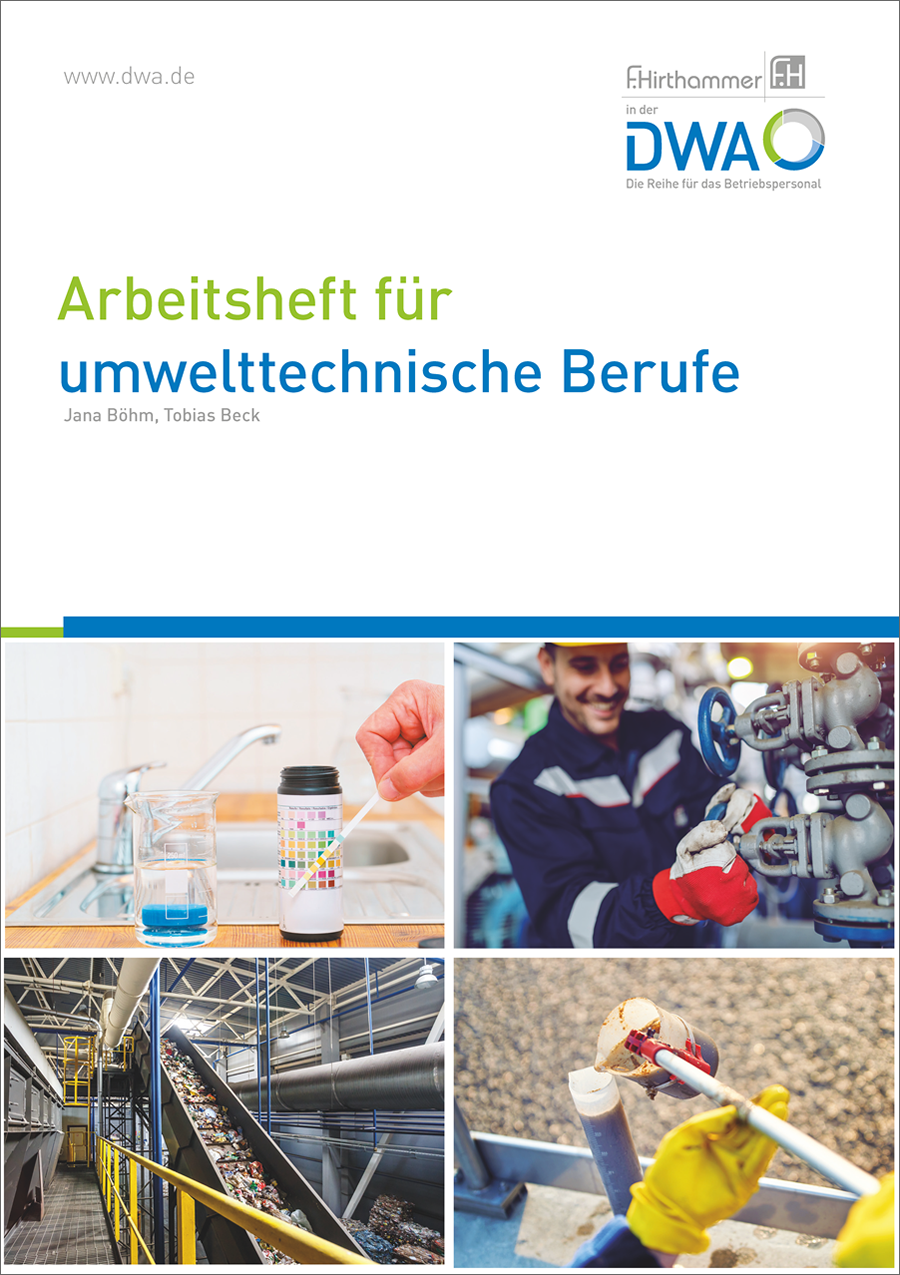 Arbeitsheft für umwelttechnische Berufe - Kernqualifikationen - 6. unveränderte Auflage 2025 Arbeitsheft für umwelttechnische Berufe - Kernqualifikationen - 6. unveränderte Auflage 2025