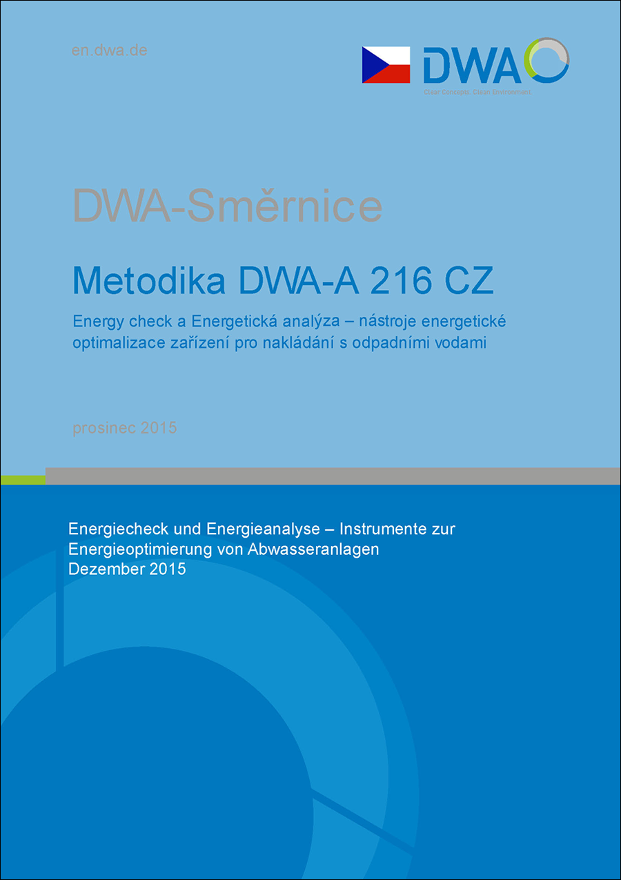 Standard DWA-A 216 - Energy check a Energetická analýza – nástroje energetické optimalizace zařízení pro nakládání s odpadními vodami - December 2015