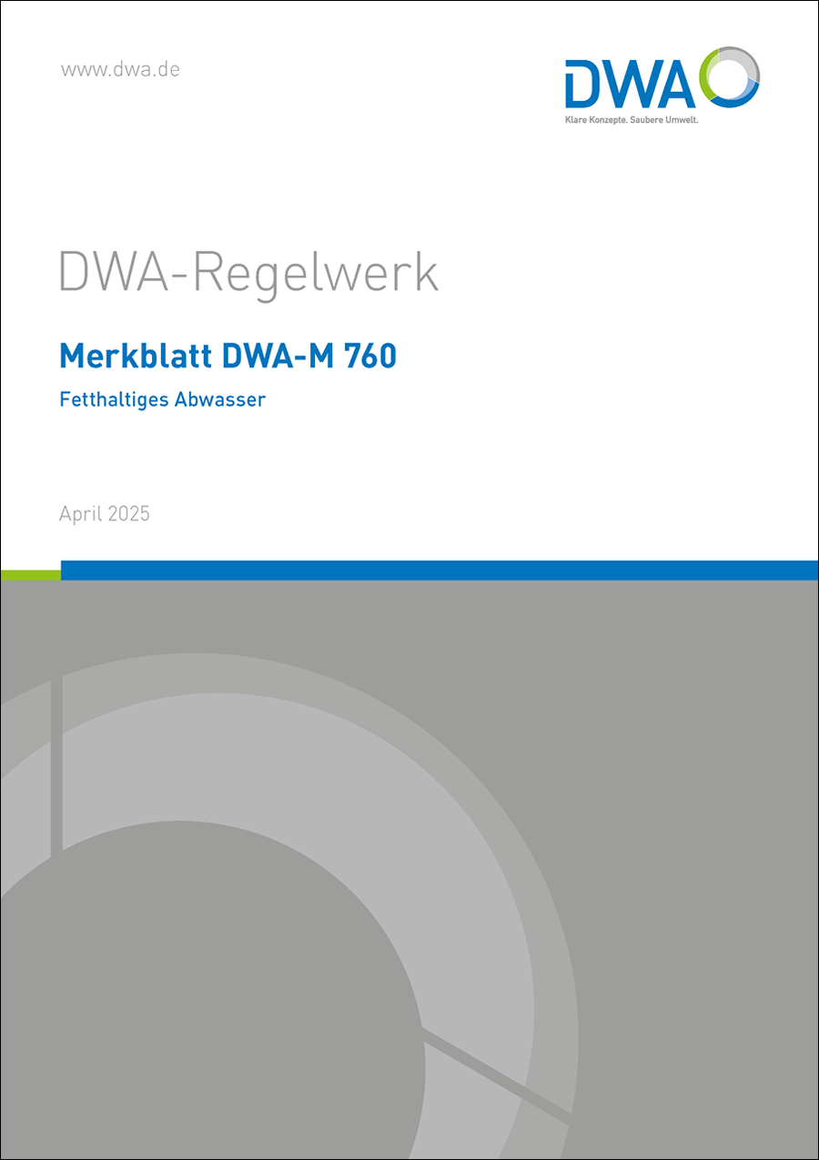 DWA-M 760 - Fetthaltiges Abwasser - April 2025