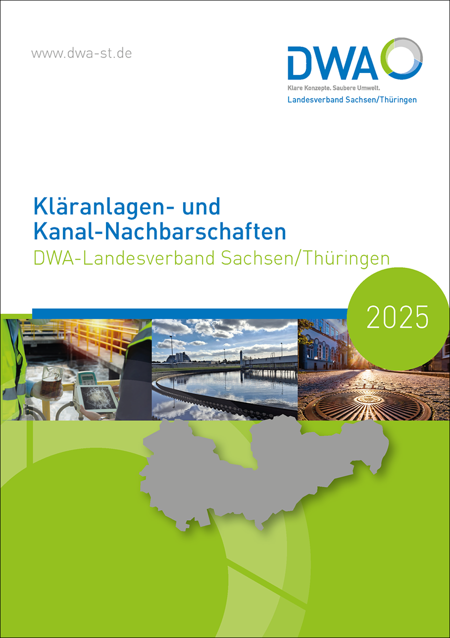 Kläranlagen- und Kanal-Nachbarschaften DWA-Landesverband Sachsen/Thüringen 2025 Kläranlagen- und Kanal-Nachbarschaften DWA-Landesverband Sachsen/Thüringen 2025