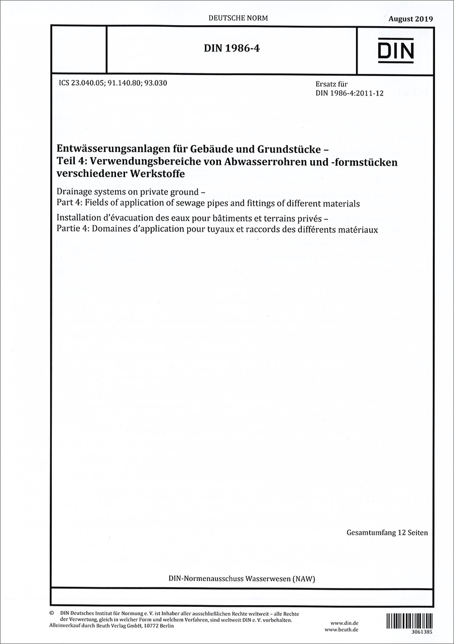 DIN 1986-4 - Entwässerungsanlagen für Gebäude und Grundstücke - Teil 4: Verwendungsbereiche von Abwasserrohren und -formstücken verschiedener Werkstoffe - August 2019