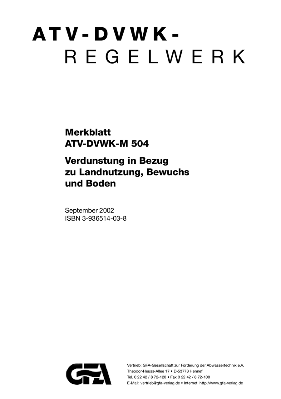 ATV-DVWK-M 504 - Verdunstung in Bezug zu Landnutzung, Bewuchs und Boden - September 2002