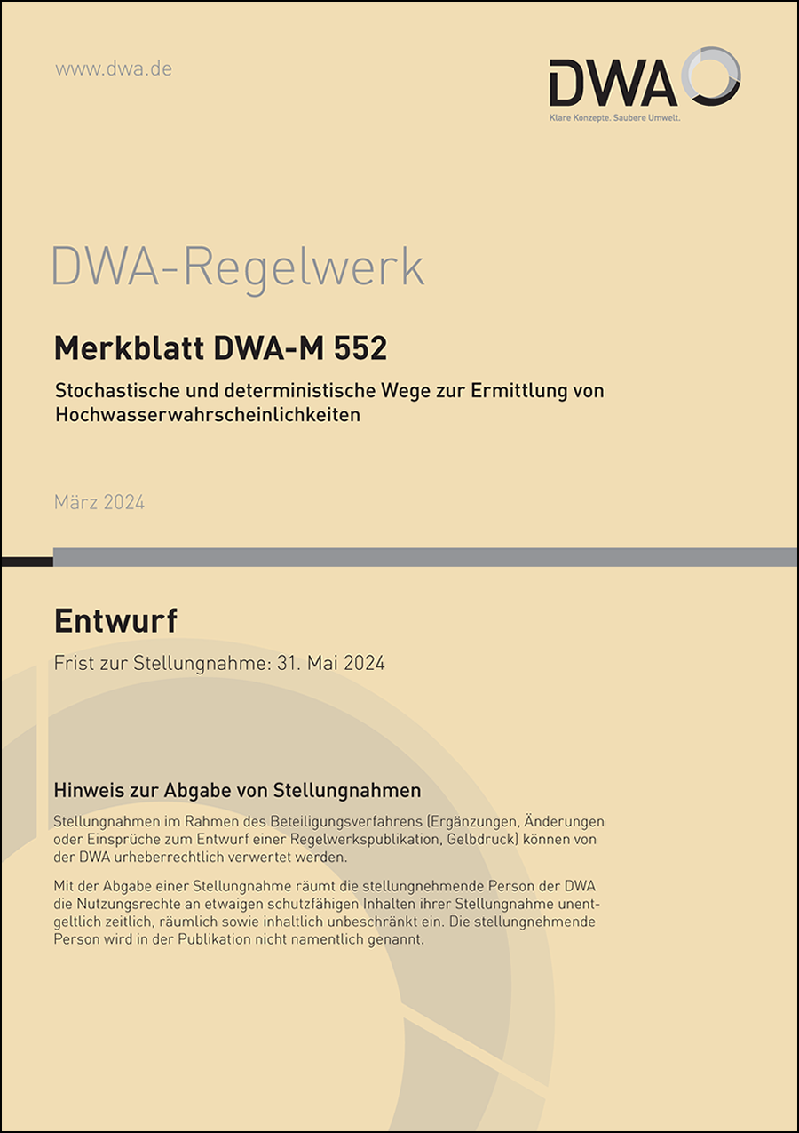 Merkblatt DWA-M 552 - Stochastische und deterministische Wege zur Ermittlung von Hochwasserwahrscheinlichkeiten - Entwurf März 2024