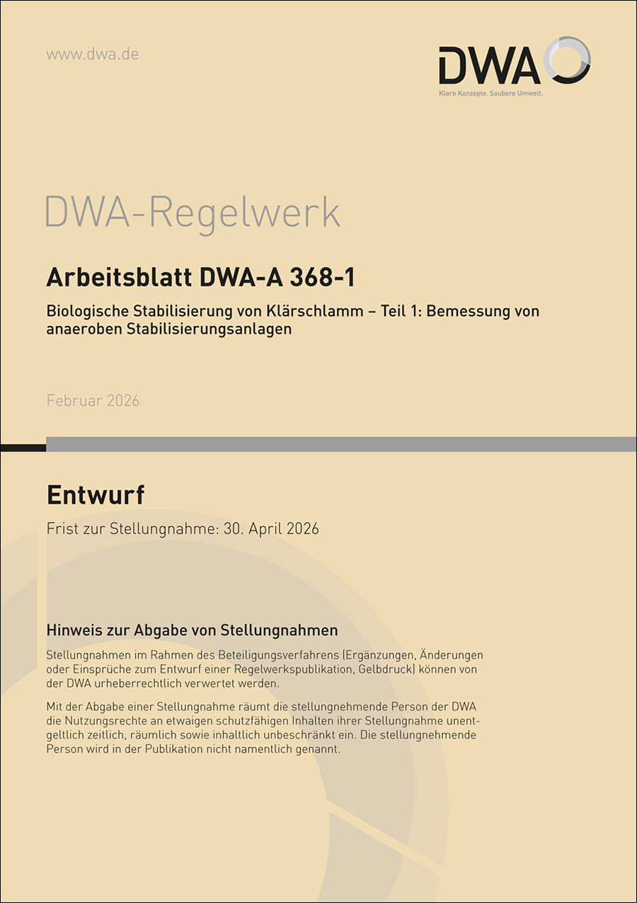 DWA-A 368-1 - Biologische Stabilisierung von Klärschlamm – Teil 1: Bemessung von anaeroben Stabilisierungsanlagen - Entwurf Februar 2026