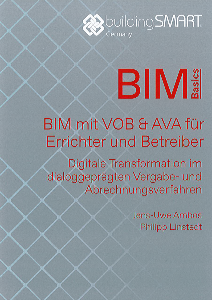 BIM mit VOB & AVA für Errichter und Betreiber - Digitale Transformation im dialoggeprägten VOB & AVA
