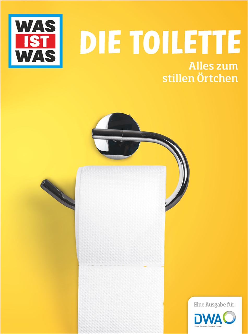 Flyer "Was ist Was - Die Toilette" - Alles zum stillen Örtchen - 1. Ausgabe März 2025
