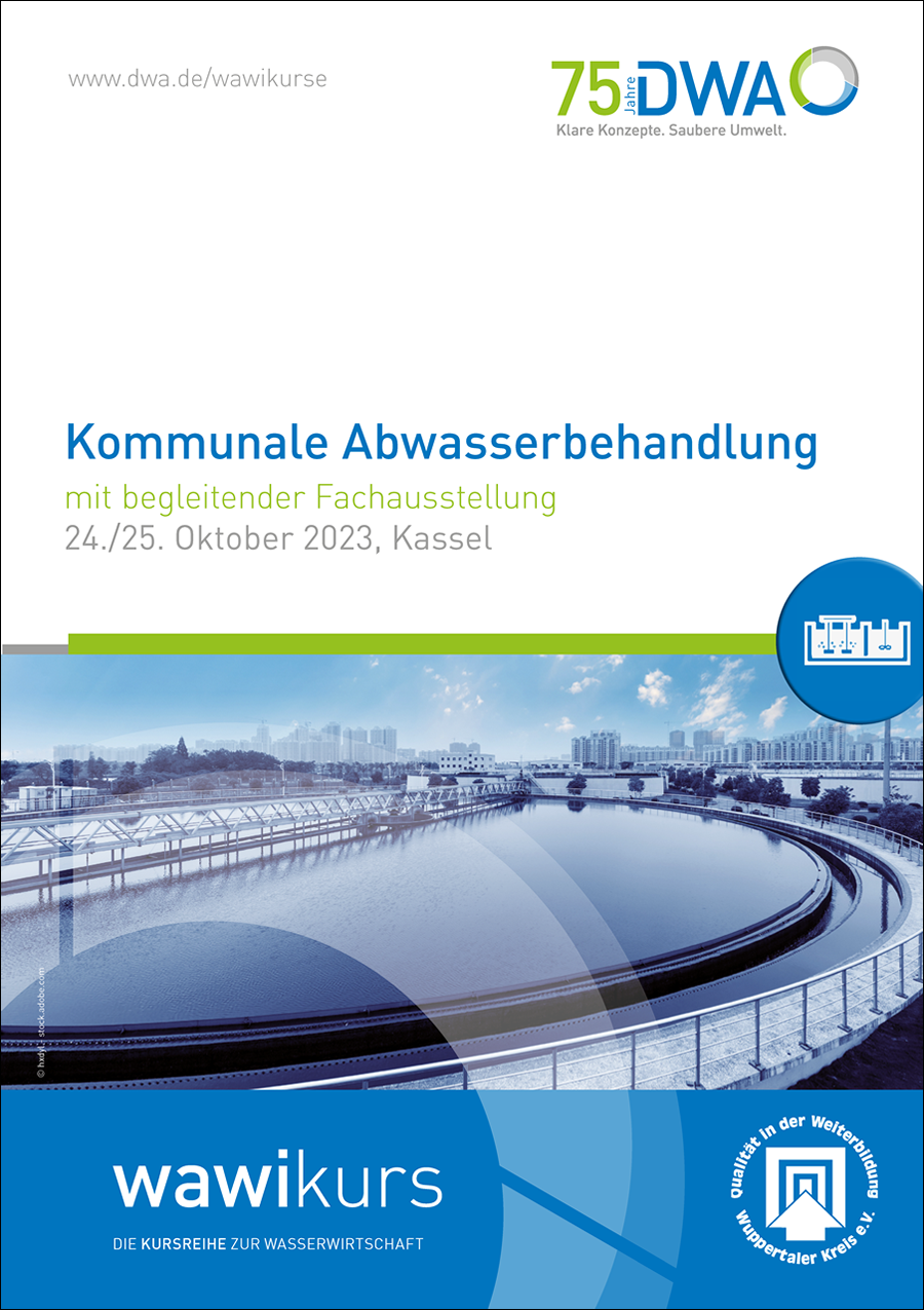Tagungsband WaWi-Kurs Kommunale Abwasserbehandlung - KA 1 Tagungsband WaWi-Kurs Kommunale Abwasserbehandlung - KA 1