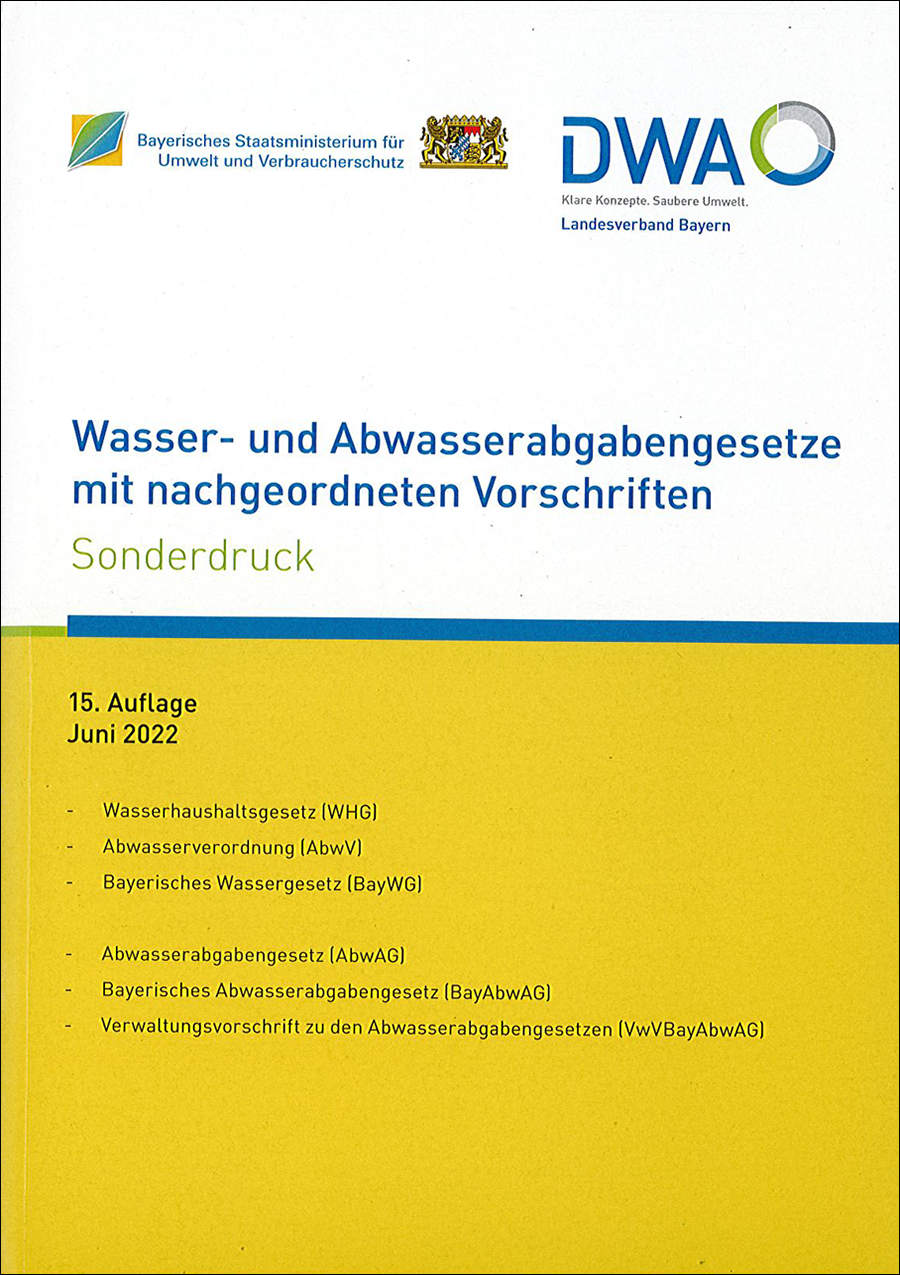 Wasser- und Abwasserabgabengesetze mit nachgeordneten Vorschriften - 15. Auflage Juni 2022 Wasser- und Abwasserabgabengesetze mit nachgeordneten Vorschriften - 15. Auflage Juni 2022