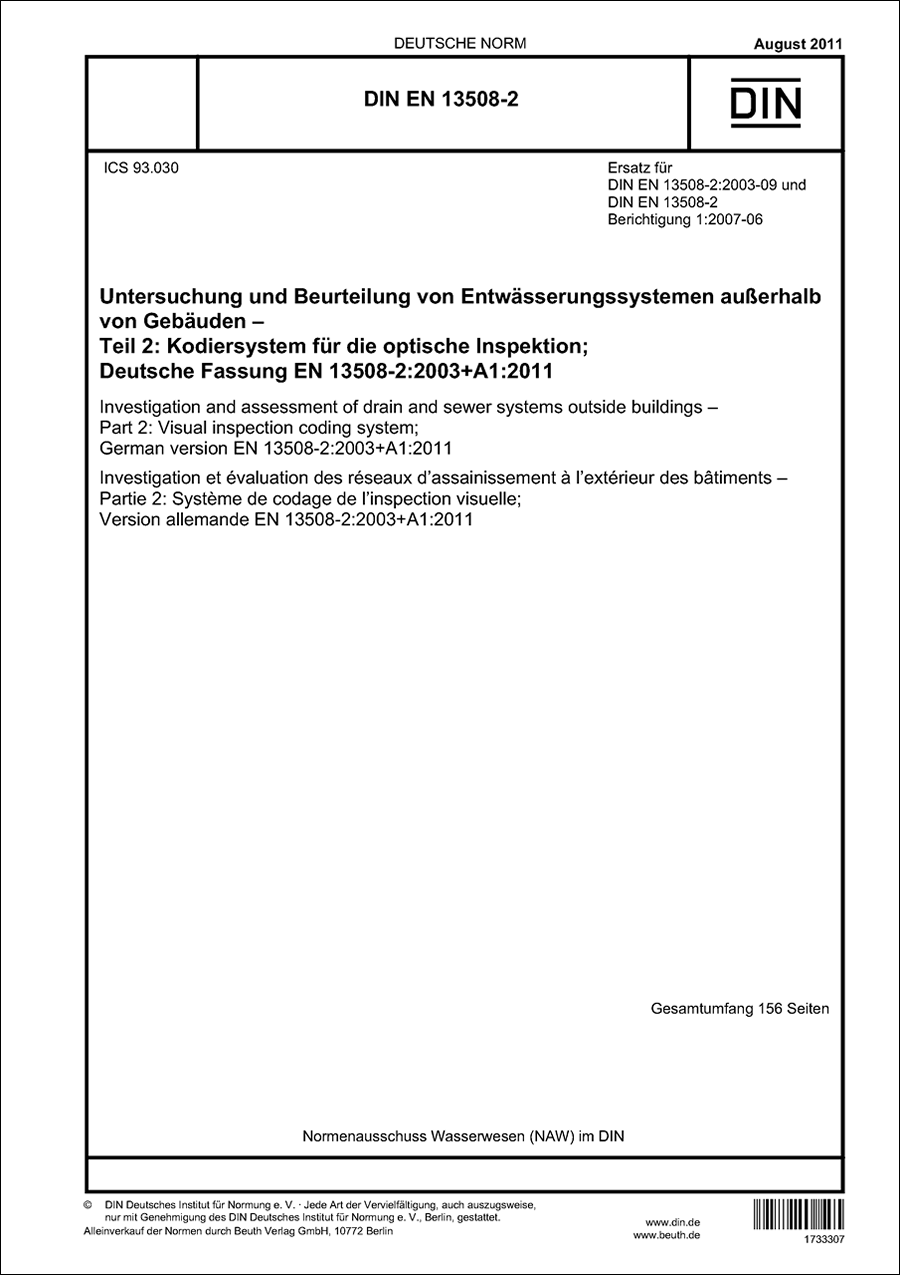 DIN EN 13508-2 - Untersuchung und Beurteilung von Entwässerungssystemen außerhalb von Gebäuden  - Teil 2: Kodiersystem für die optische Inspektion - August 2011