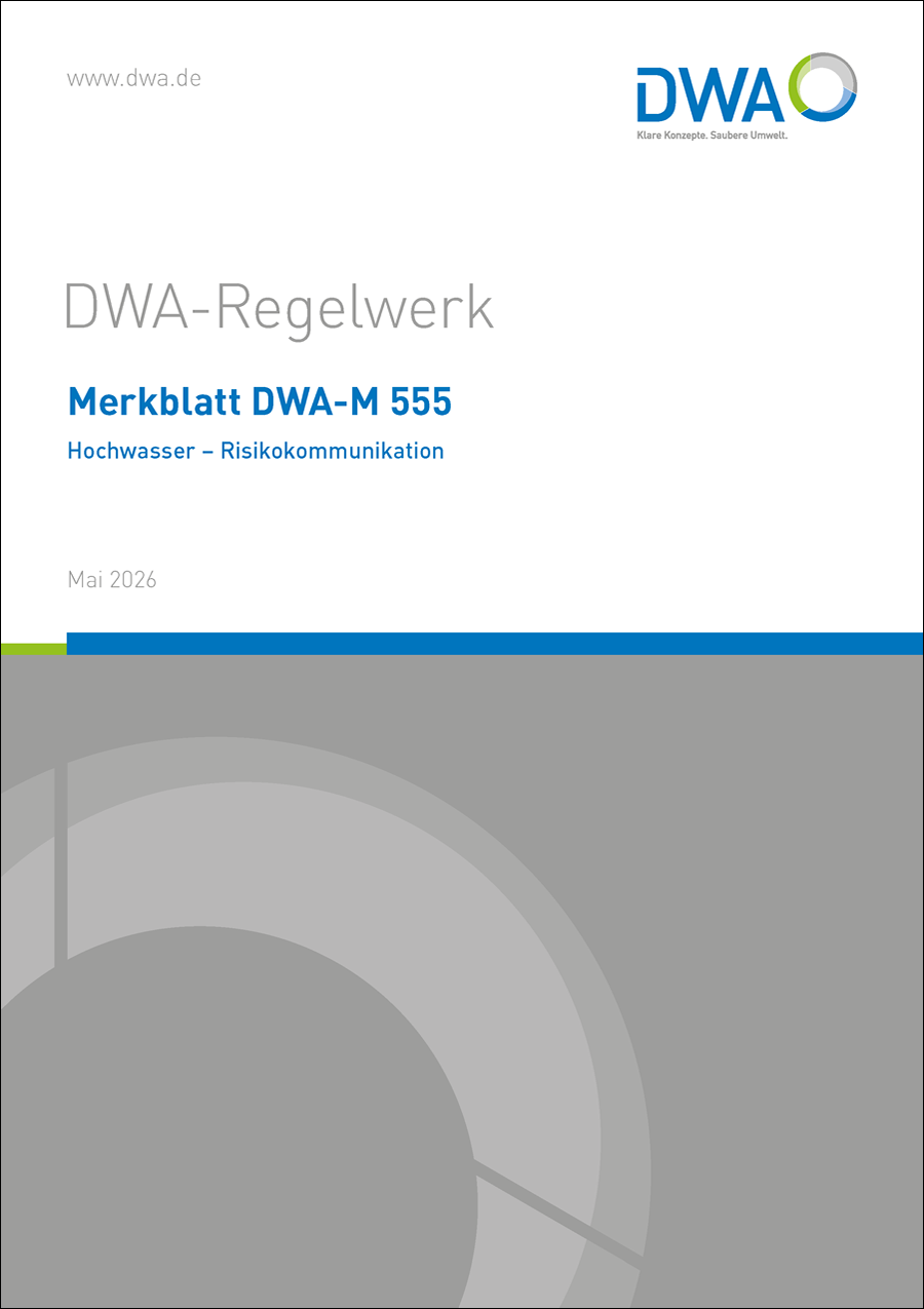 DWA-M 555 - Hochwasser - Risikokommunikation - Mai 2026