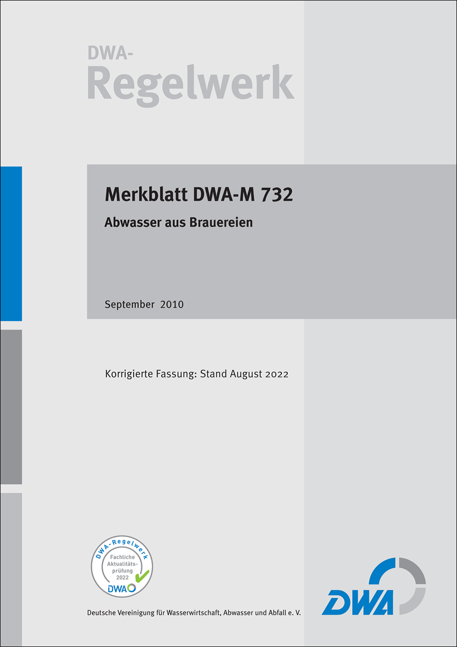 DWA-M 732 - Abwasser aus Brauereien - September 2010; Stand: korrigierte Fassung Oktober 2013 DWA-M 732 - Abwasser aus Brauereien - September 2010; Stand: korrigierte Fassung Oktober 2013